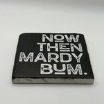 Now Then Mardy Bum Natural Travertine Stone Coaster 1