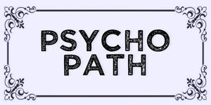 Psycho Path mental health awareness quote design displayed as a decorative wall sign