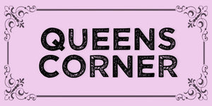 Queens Corner queen of all quote design displayed as a decorative wall sign