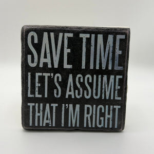 Funny quote about time assumptions printed on square travertine stone coaster
