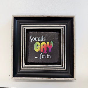 Variant Mapping v4 | sounds-gay-im-in-natural-stone-coaster | with Black Frame | sha256:9fd7dd48468e