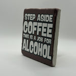 Step Away From The Fridge You Fat Bastard Natural Travertine Stone Coaster artwork