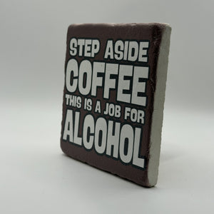 Step Away From The Fridge You Fat Bastard Natural Travertine Stone Coaster artwork