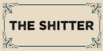 The Shitter quote design displayed as a decorative bathroom wall sign
