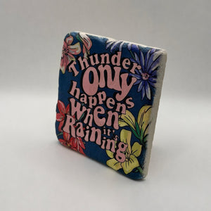 Thunder Only Happens Stone Coaster