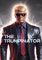 The Trumpinator artwork printed on MDF wall poster featuring Terminator-style famous quote