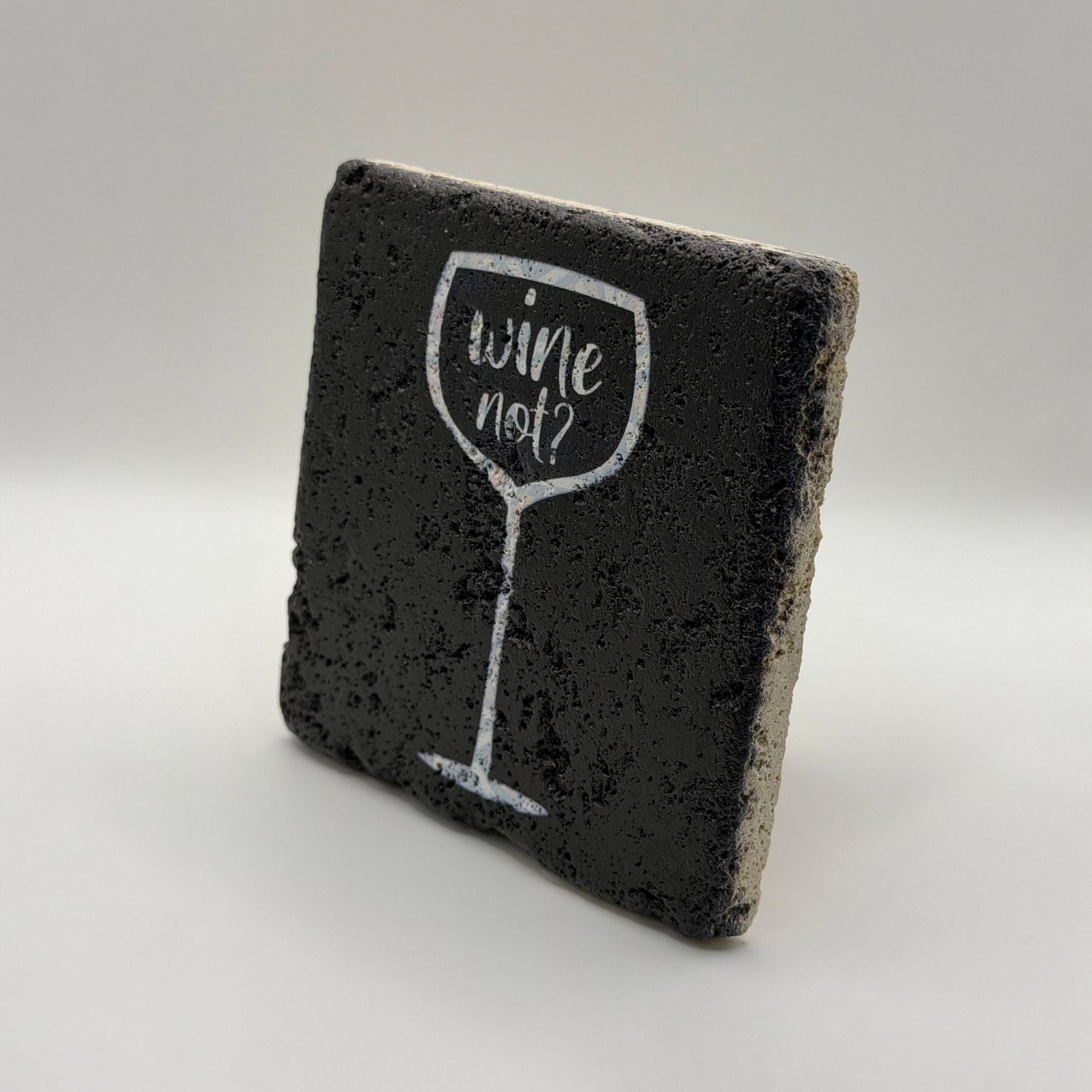 Wine Not Stone Coaster