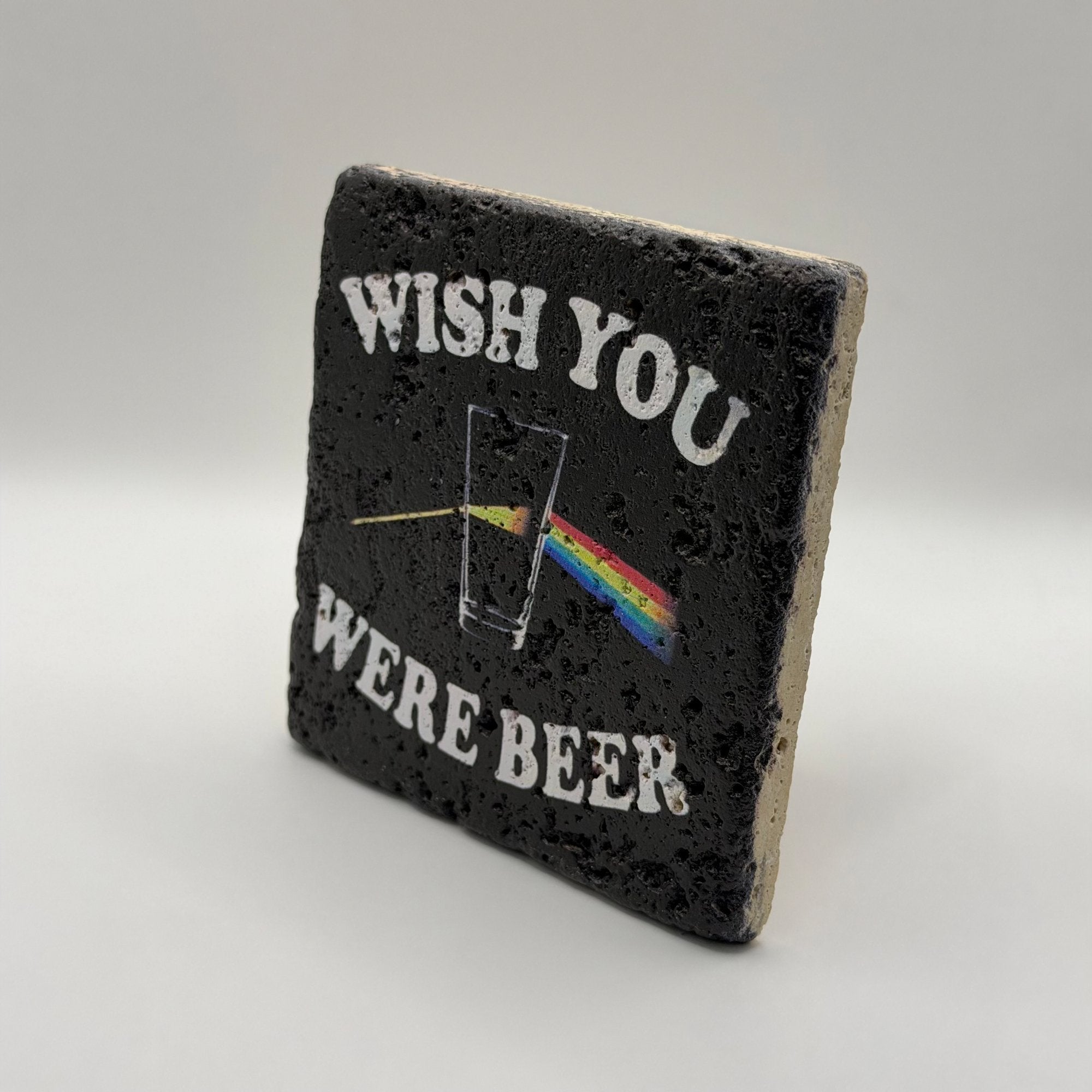 Wish You Were Here Beer Slogan Stone Coaster