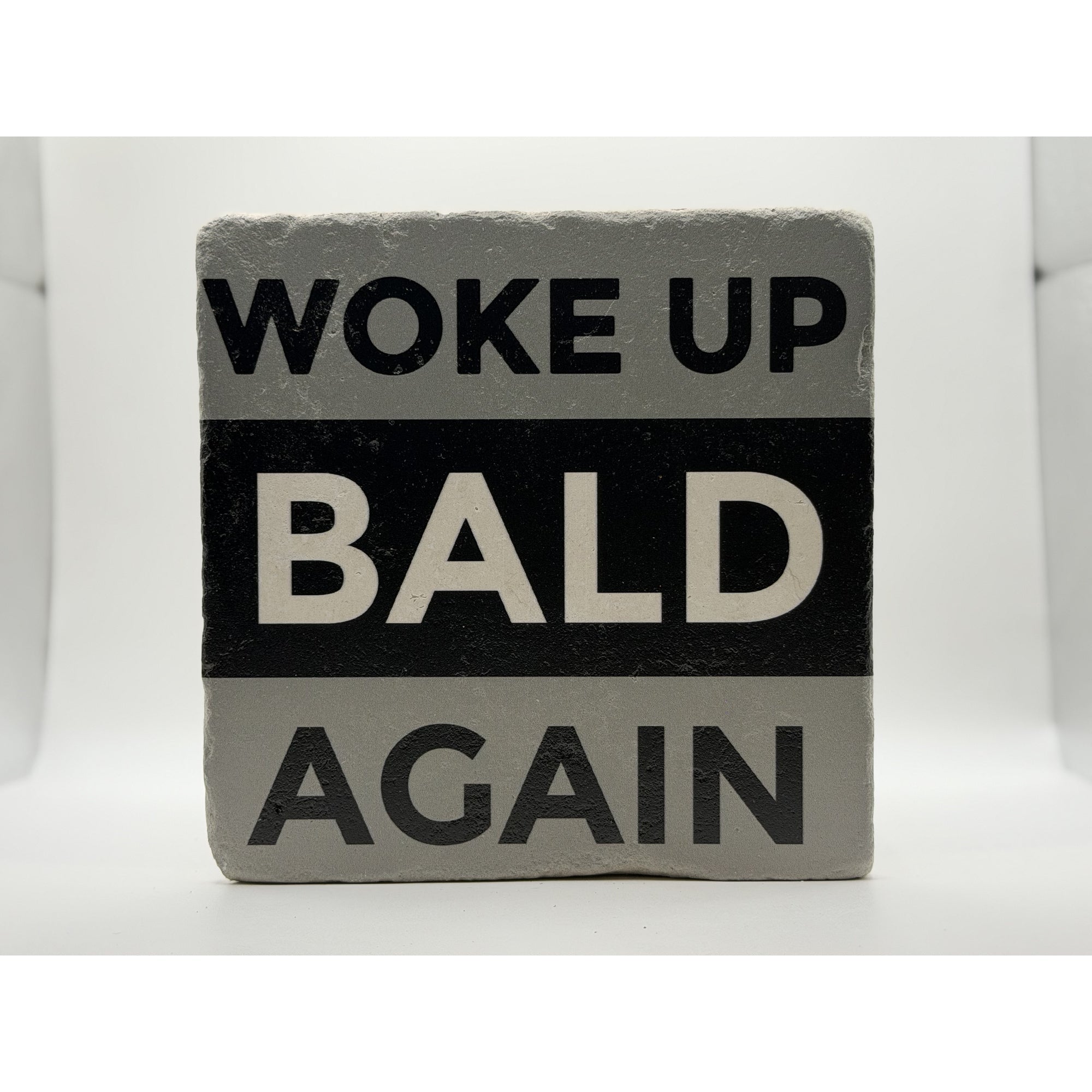 Woke Up Bald Again Natural Travertine Stone Hotpad 1