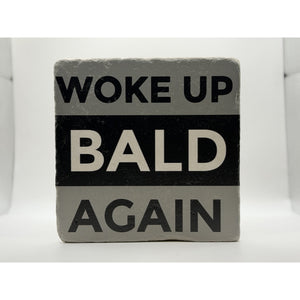 Woke Up Bald Again Natural Travertine Stone Hotpad 1
