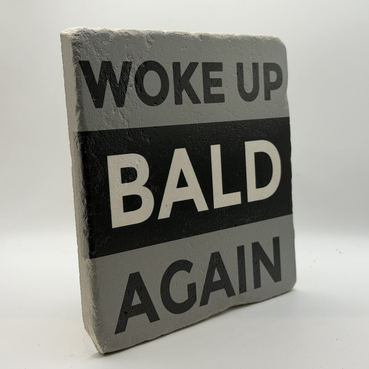 Woke Up Bald Again Natural Travertine Stone Hotpad 3