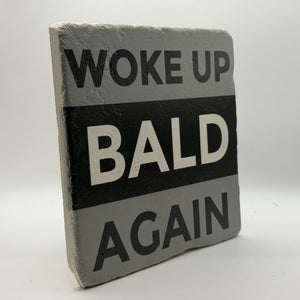 Woke Up Bald Again Natural Travertine Stone Hotpad 3