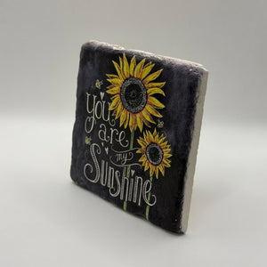 You Are My Sunshine Stone Coaster
